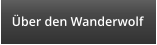 ber den Wanderwolf